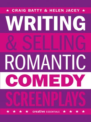cover image of Writing and Selling Romantic Comedy Screenplays
